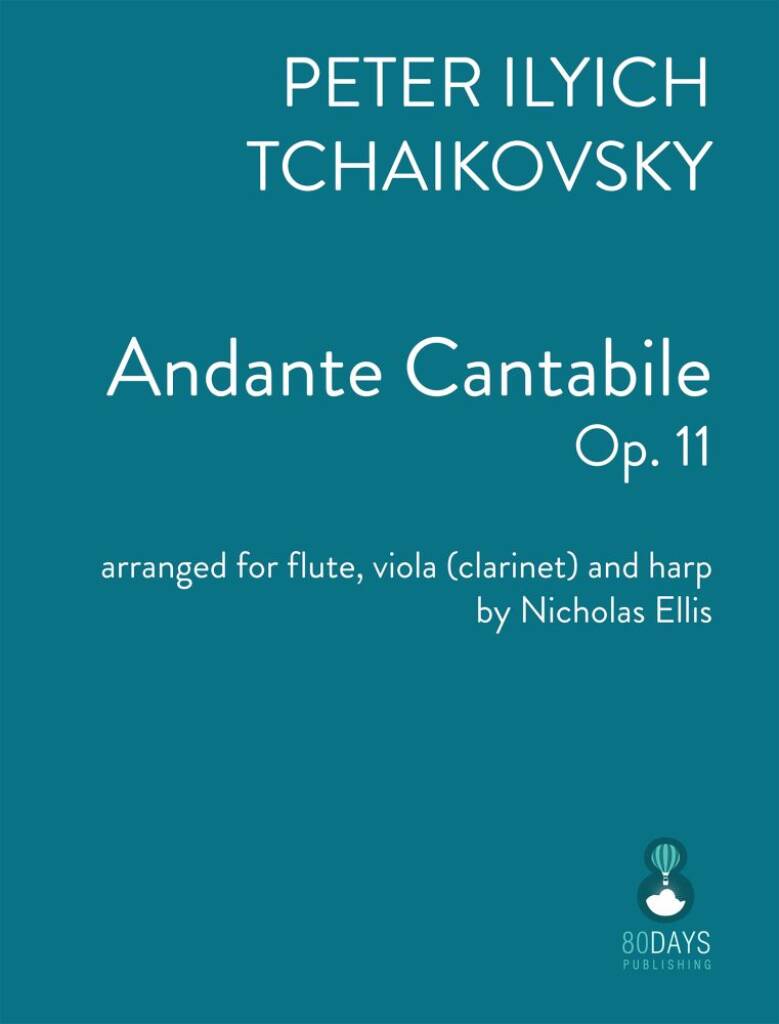 Tchaikovsky - Andante Cantabile (TCHAIKOVSKY PYOTR ILYICH / NICHOLAS ELLIS(Arr.))