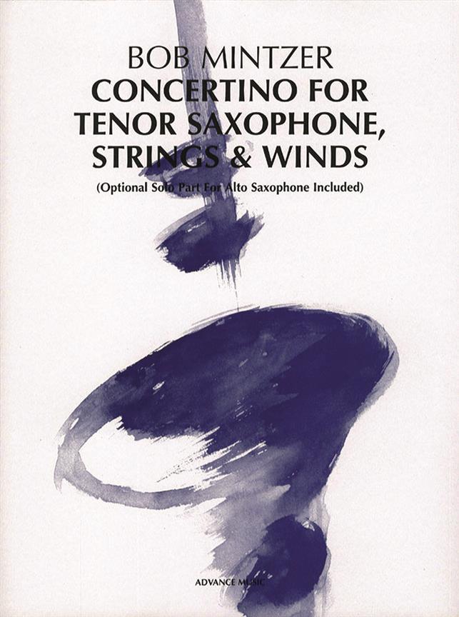Concertino For Tenor Saxophone, Strings And Winds (MINTZER BOB)