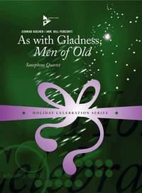 As With Gladness, Men Of Old
