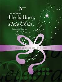 He Is Born, Holy Child (PERCONTI BILL)