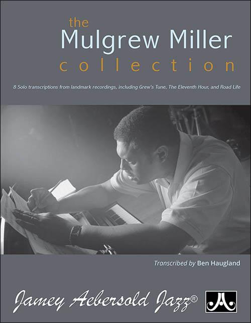 The Mulgrew Miller Collection (HAUGLAND BEN)