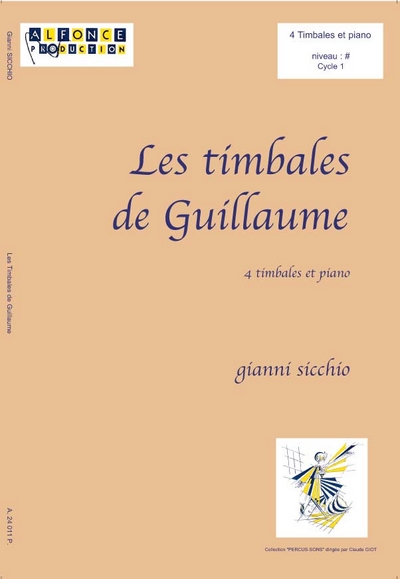 Les Timbales De Guillaume (SICCHIO GIANNI)