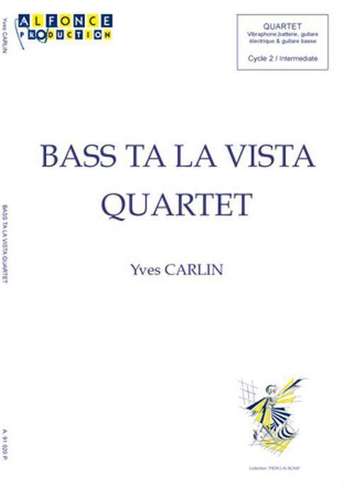Bass Ta La Vista (CARLIN YVES)