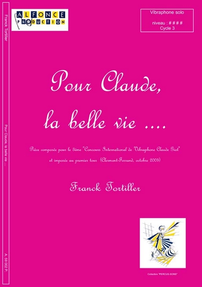 Pour Claude, La Belle Vie ... (TORTILLER FRANCK)