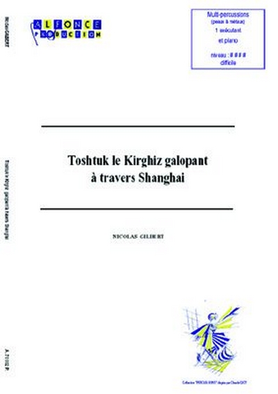 Toshtuk Le Kirghiz Galopant A Travers Shanghai (GILBERT NICOLAS)