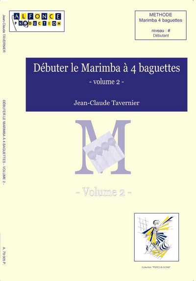 Debuter Le Marimba A 4 Baguettes, Vol.2 (TAVERNIER JEAN-CLAUDE)
