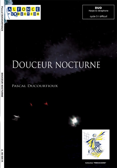 Douceur Nocturne (DUCOURTIOUX PASCAL)