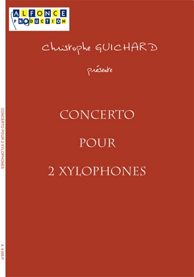 Concerto Pour 2 Xylophones Et Orchestre A Cordes (String Orchestra) (GUICHARD CHRISTOPHE)