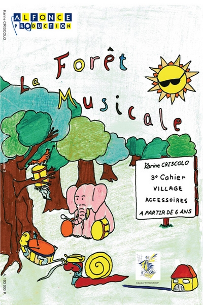La Foret Musicale - 3ème Cahier (CRISCOLO KARINE)