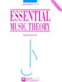 Essential Music Theory Grades 1 - 3 (SPEARRITT GORDON)