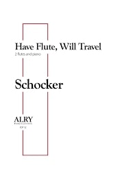 Have Flute, Will Travel for Two Flutes and Piano