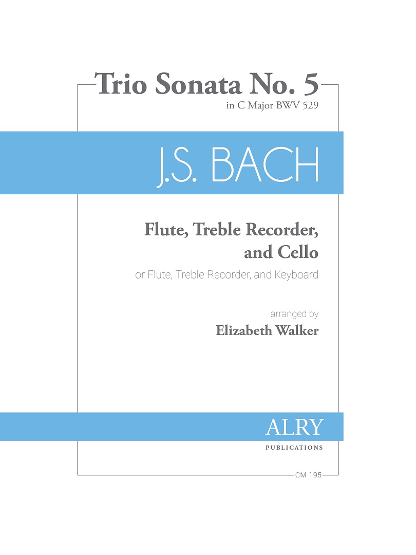 Trio Sonata No. 5 in C Major, BWV 529 for Two Flutes and Cello (BACH JOHANN SEBASTIAN)
