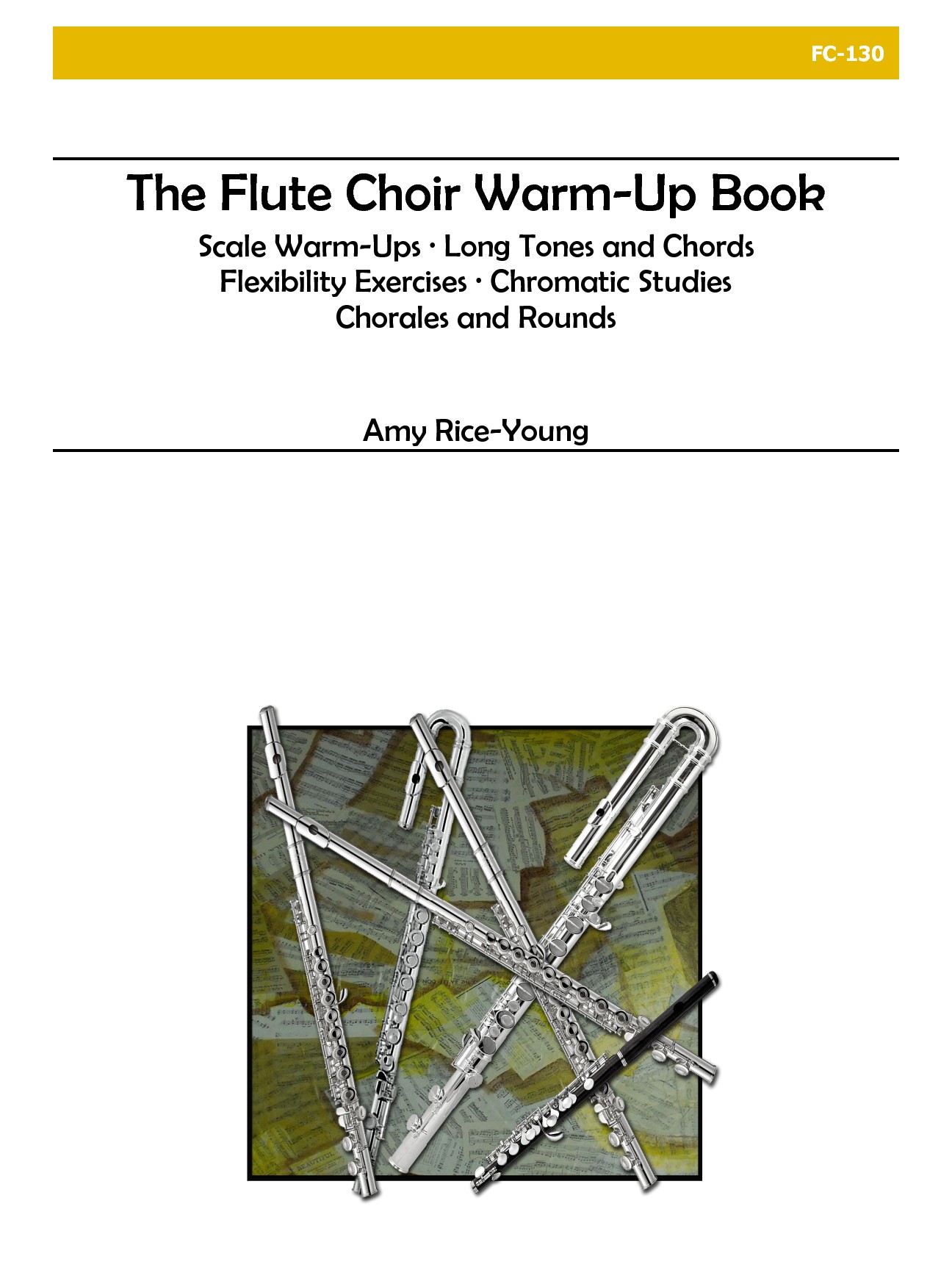 The Flute Choir Warm Up Book (RICE-YOUNG AMY)