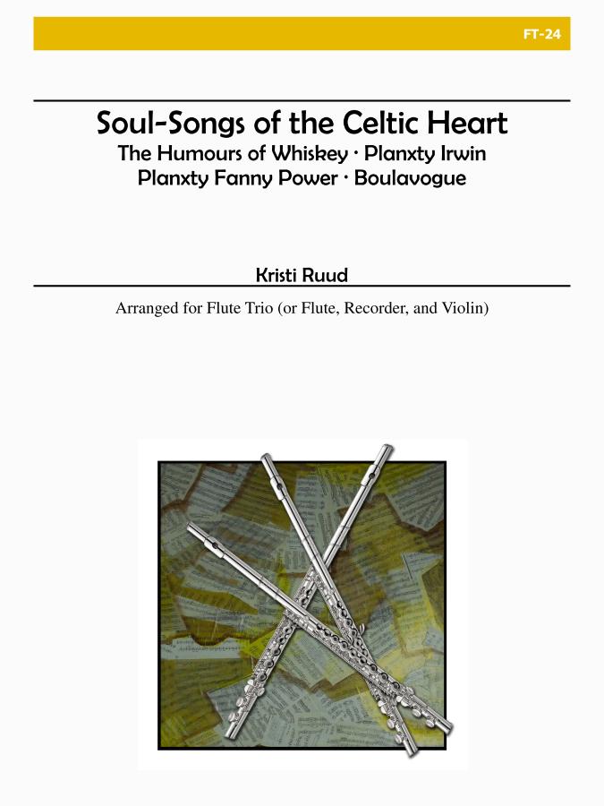 Soul-Songs of the Celtic Heart for Flute Trio