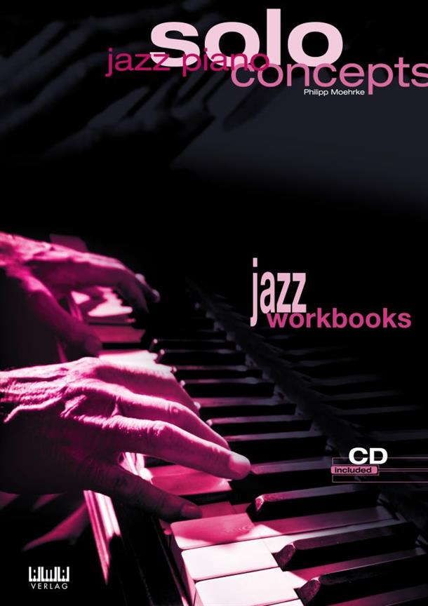 Jazz Piano Solo Concepts (MOEHRKE PHILIPP)