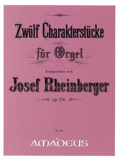 12 Characterpieces Op. 156 (RHEINBERGER JOSEF GABRIEL)