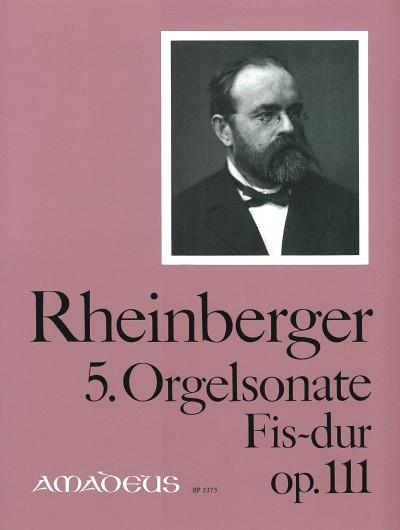 5. Organ Sonata Fs Major Op. 111 (RHEINBERGER JOSEF GABRIEL)