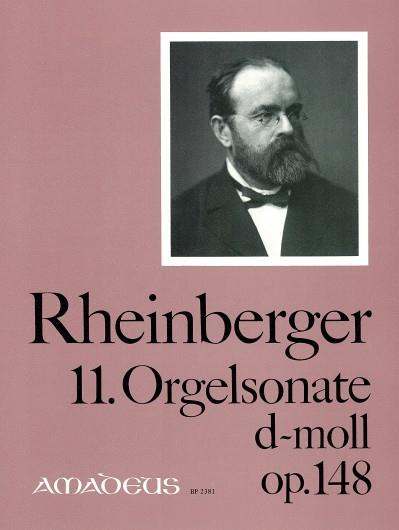 11. Organ Sonata D Minor Op. 148 (RHEINBERGER JOSEF GABRIEL)