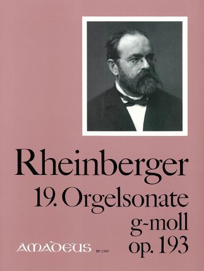19. Organ Sonata G Minor Op. 193 (RHEINBERGER JOSEF GABRIEL)