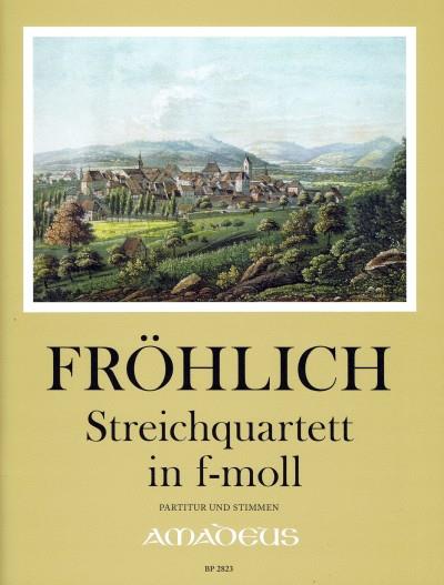 Quartett In F-Moll (FROHLICH FRIEDRICH THEODOR)