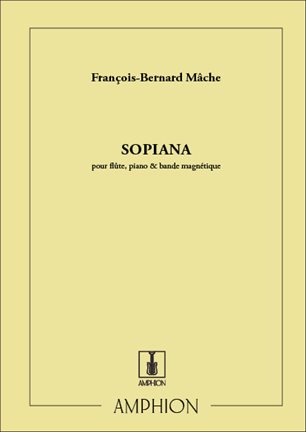 Sopiana Flûte-Piano (MACHE FRANCOIS-BERNARD)