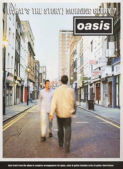 What's The Story Morning Glory (OASIS)