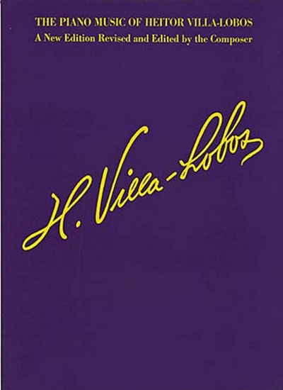 The Piano Music Of Heitor Villa-Lobos