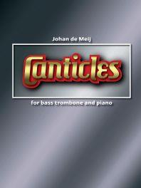 Canticles / Johan De Meij - Bass Trombone And Piano