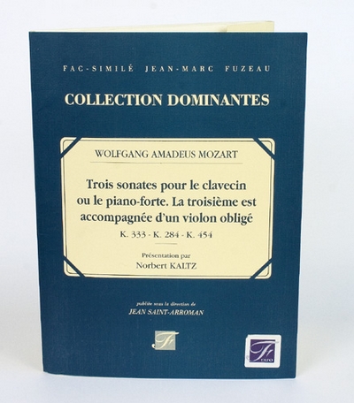 3 Sonates Pour Le Clavecin Ou Piano-Forte, La Troisième Accompagnée D'Un Violon Obligé. Oeuvre VII : K.333, K.284, K.454