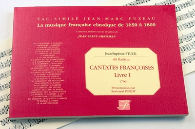 Cantates Françoises A Voix Seule Avec Symphonies. Livre I. (STUCK JEAN-BAPTISTE)