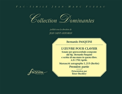 L'Oeuvre Pour Clavier - 1Ere Partie (PASQUINI BERNARDO)