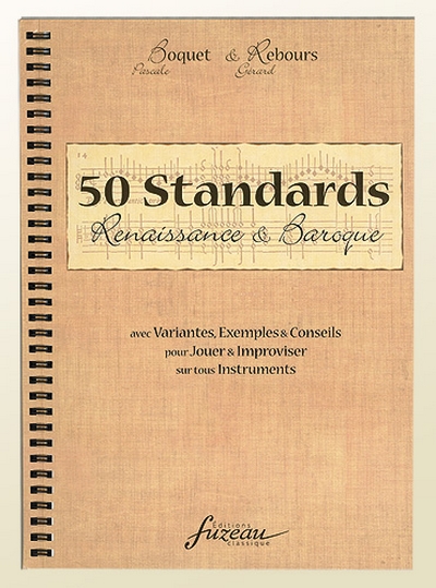 50 Standards : Renaissance Et Baroque - Version Française