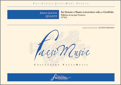 6 Sonate A Flauto Traversiere Solo, E Cembalo - Opéra Prima (QUANTZ JOHANN JOACHIM)