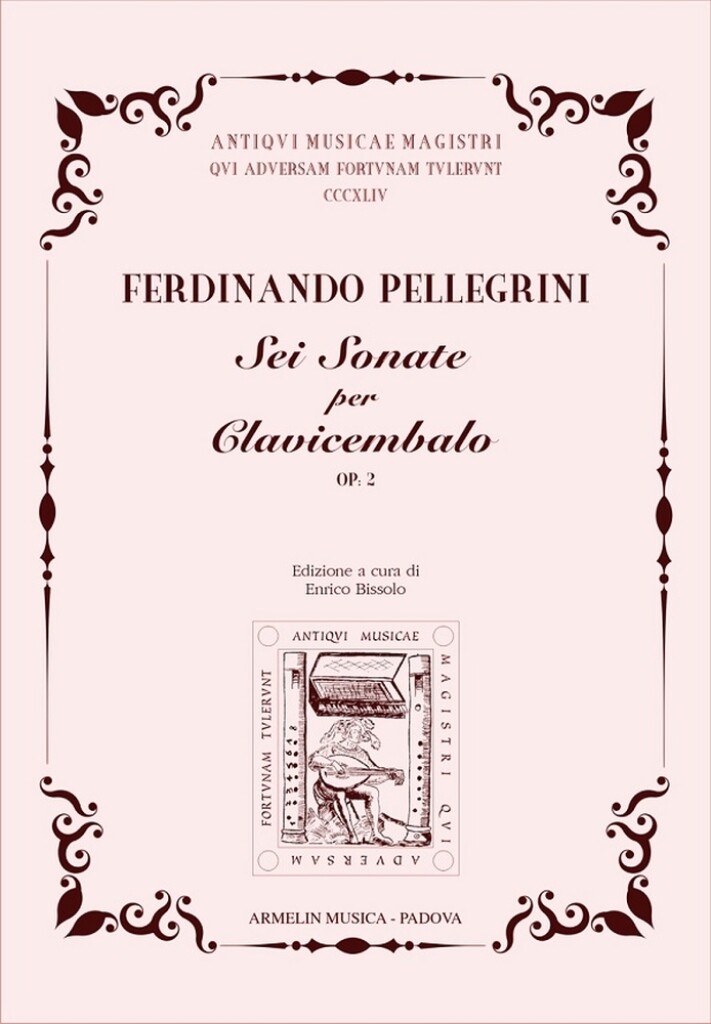 Sei Sonate per Clavicembalo Op (PELLEGRINI FERDINANDO)