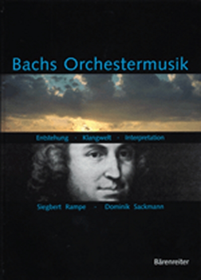 Bachs Orchestermusik (RAMPE SIEGBERT / SACKMANN DOMINIK)