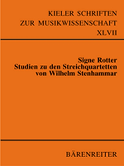 Studien Zu Den Streichquartetten Von Wilhelm Stenhammar (ROTTER SIGNE)