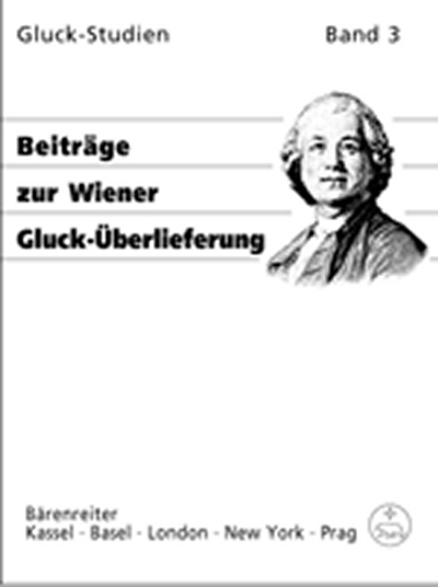 Beiträge Zur Wiener Gluck-Überlieferung