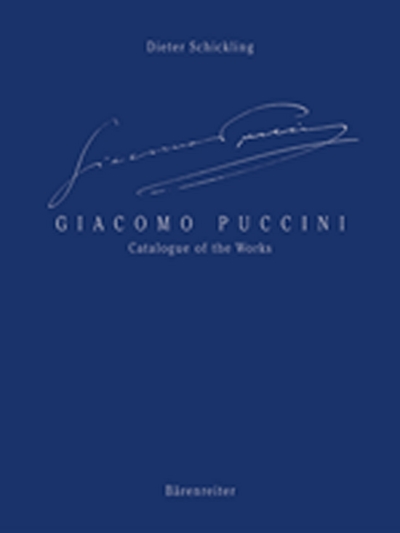 Giacomo Puccini - Catalogue Of The Works (SCHICKLING DIETER)