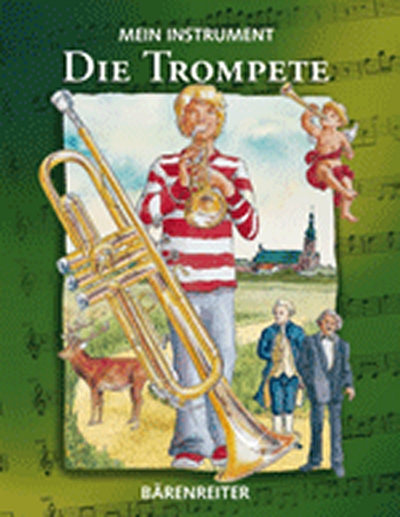 Mein Instrument - Die Trompete (BERKE HENDRIK)