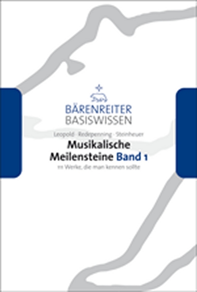 Musikalische Meilensteine, Band 1 (LEOPOLD SILKE / REDEPENNING DOROTHEA / STEINHEUER)