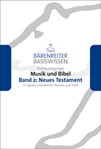 Musik Und Bibel, Band 2: Neues Testament