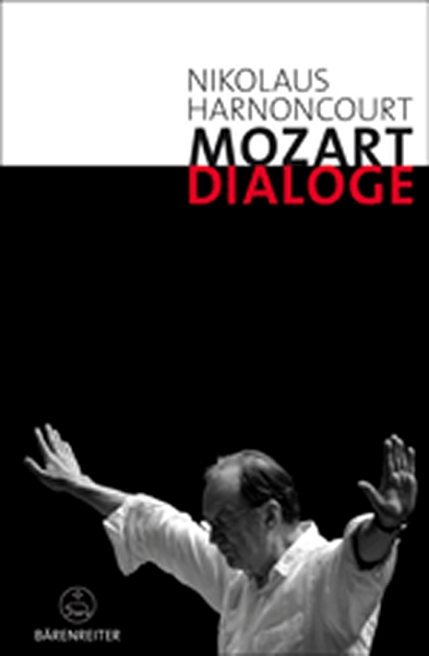 Mozart-Dialoge (HARNONCOURT NIKOLAUS)