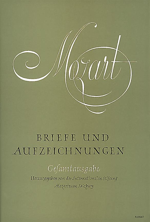 Mozart - Briefe Und Aufzeichnungen, Band 1-7 (MOZART WOLFGANG AMADEUS)