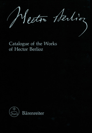 Catalogue Of The Works Of Hector Berlioz - Berlioz Werkverzeichnis (HOLOMAN D)