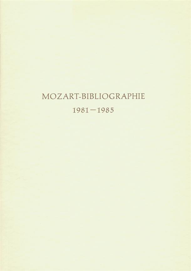 Mozart-Bibliographie. 1981-1985