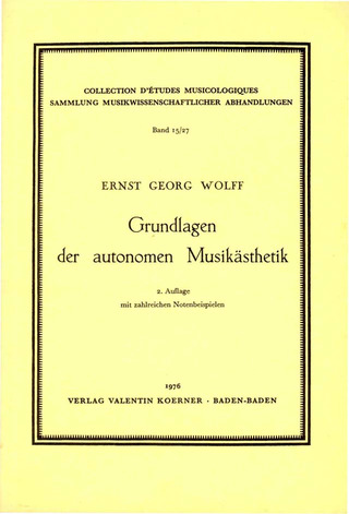 Grundlagen Der Autonomen Musikästhetik, Teil I/II (WOLFF E)