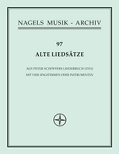 Alte Liedsätze Aus Peter Schöffers Liederbuch Von 1513
