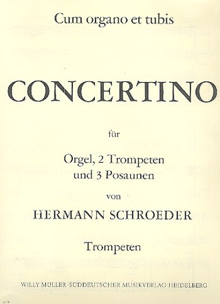 Cum Organo Et Tubis - Concertino Für Orgel, 2 Trompeten Und 3 Posaunen (SCHROEDER HERMANN)