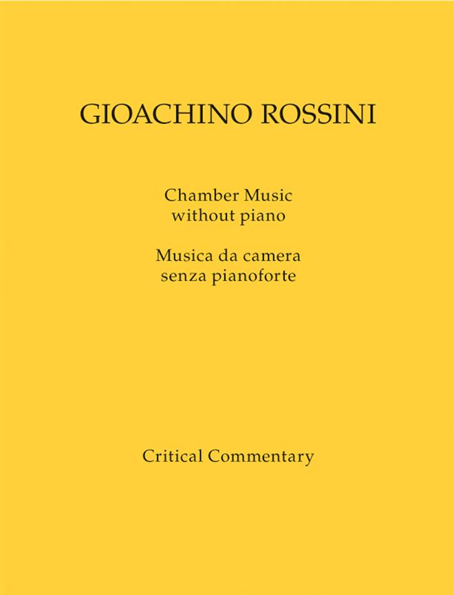 Chamber Music Without Piano / Musica Da Camera Senza Pianoforte (ROSSINI GIOACHINO)