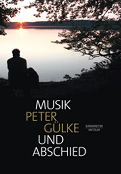 Musik Und Abschied (GULKE PETER)